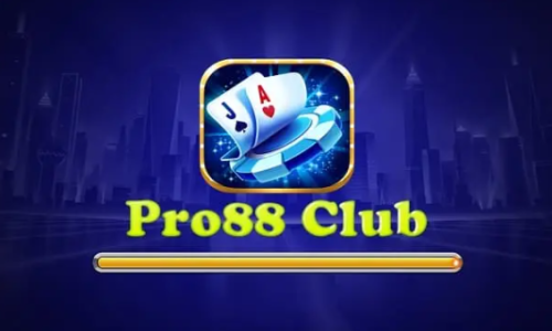 Pro88 club - Cổng game nổ hũ đình đám trên thị trường