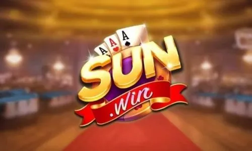 Sun win - Game bài đổi thưởng hàng đầu tại Việt Nam