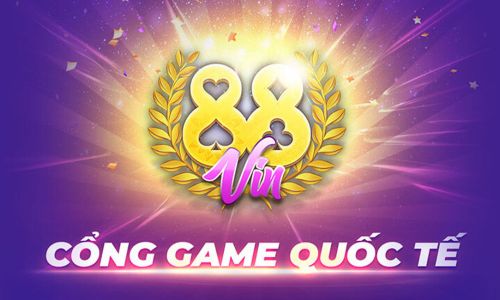 88Vin - Cổng Game Quốc tế Tốt nhất Việt Nam