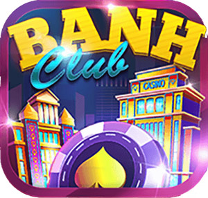 Banh Club - Game đổi thưởng nhanh chóng