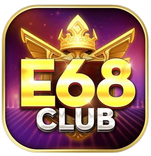 E68 - Siêu phẩm giải trí hàng đầu của làng game trực tuyến