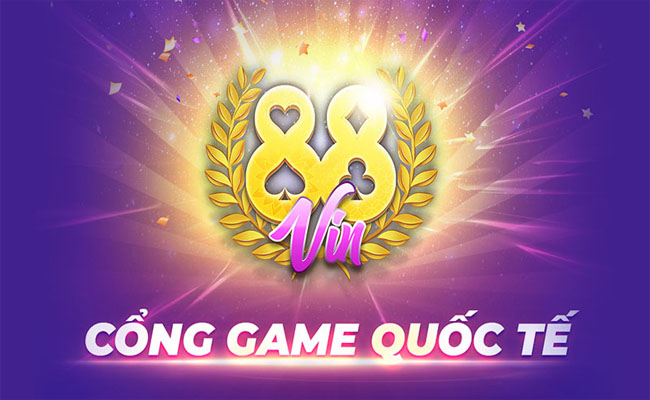 88Vin - Cổng Game Quốc tế Tốt nhất Việt Nam - Ảnh 1