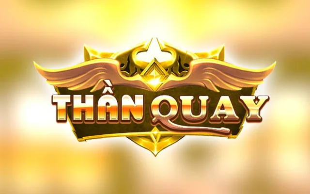 ThanQuay247 | Thần Quay - Vương Quốc Game Quay Hũ Đổi Thưởng - Ảnh 1