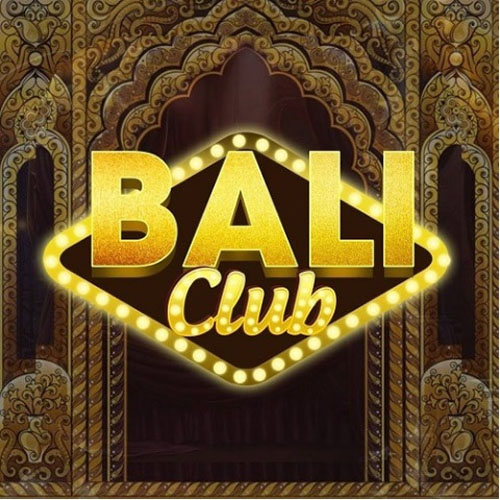 Bali Club - Cổng game đổi thưởng đẳng cấp