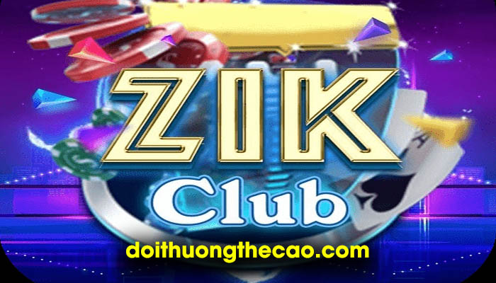 Zik Club - Đánh Giá Siêu Phẩm Đổi Thưởng Trực Tuyến 2021 - Ảnh 1